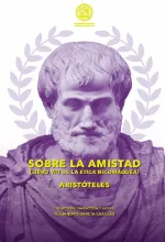 Sobre la amistad de Aristóteles (Libro VIII de la Ética Nicomáquea)