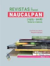 Revistas del Plantel Naucalpan (1975 - 2018) Historia e índices