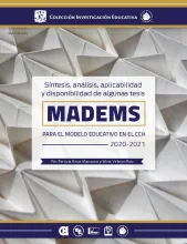 Síntesis, análisis, aplicabilidad y disponibilidad de algunas tesis MADEMS para el Modelo Educativo en el CCH 2020-2021
