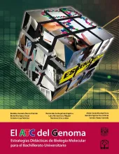 El ATC del Genoma. Estrategias Didácticas de Biología Molecular para el Bachillerato Universitario